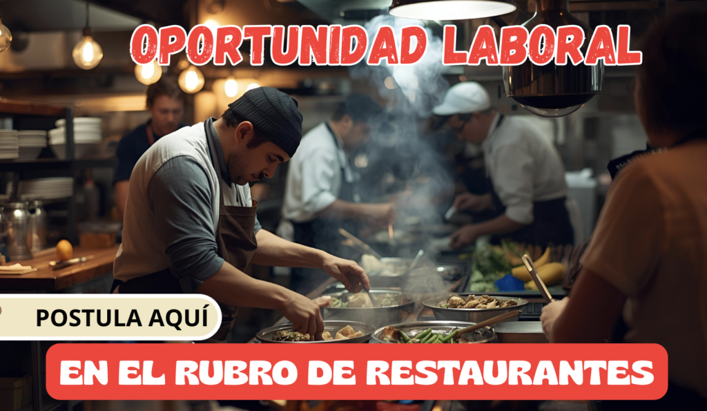 🍽️ Oportunidad Laboral: En el Rubro de Restaurantes 👨‍🍳👩‍🍳
