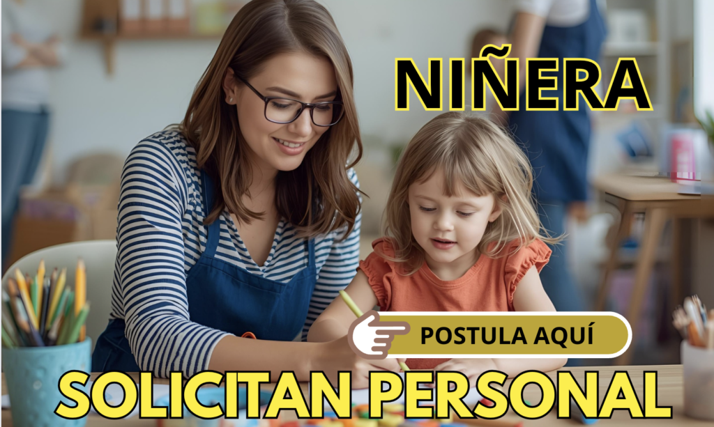 Solicitan Personal como Niñera 👶✨